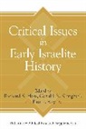 Richard S. (EDT) Hess, Gerald A. Klingbeil, Richard S. Hess, Gerald A. Klingbeil, Paul J. Ray Jr, Paul J. (Andrews University ) Ray Jr... - Critical Issues in Early Israelite History