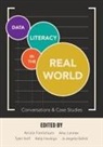 Kristin Fontichiaro, Tyler Hoff, Kelly Hovinga, Amy Lennex, Jo Angela Oehrli - Data Literacy in the Real World