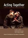 Cynthia Cohen, Roberto Gutierrez Varea, Roberto Guti'rrez Varea, Polly O. Walker - Acting Together II: Performance and the Creative Transformation of Conflict