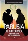 Carlo Forni Niccolai Gamba - Parusia. Il ritorno. Terra nuova sotto cieli nuovi