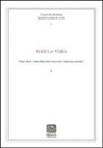 F. Cret Ciure, V. Nosilia, A. Pavan - Multa & Varia. Studi offerti a Maria Marcella Ferracioli e Gianfranco Giraudo