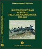 Lina Di Carlo - I fondi strutturali in Sicilia nella programmazione 2007-2013