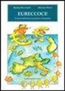 Henny Boccianti, Marina Pierri - Eureccoci! L'arrivo dell'euro raccontato ai bambini