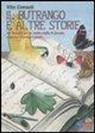 Vito Consoli, L. Piano - Il butrango e altre storie. Tre racconti per far venire voglia di giocare, esplorare e aiutare i parchi