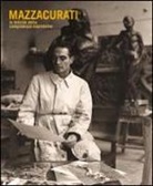 A. Agati, S. Bonfili - Mazzacurati la felicità della compiutezza espressiva