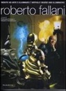 Roberto Fallani - Seduto ad arte e illuminato. Ediz. italiana e inglese