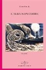 Enrico Bonadei - L'alba non corre