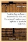 Isidore Pierre, Pierre-I - Societe d agriculture et de