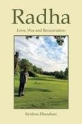 Krishna Dharabasi - Radha Love, War, and Renunciation
