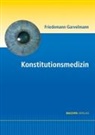 Friedemann Garvelmann, Friedemann Gravelmann - Konstitutionsmedizin