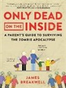 James Breakwell - Only Dead on the Inside