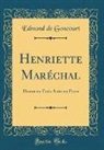 Edmond De Goncourt - Henriette Maréchal