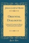 Johann Gottfried Herder - Oriental Dialogues