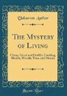 Unknown Author - The Mystery of Living