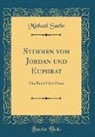 Michael Sachs - Stimmen vom Jordan und Euphrat