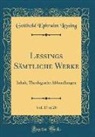 Gotthold Ephraim Lessing - Lessings Sämtliche Werke, Vol. 17 of 20