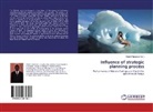 Rober Mangana, Robert Mangana - Influence of strategic planning process
