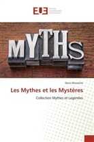 Denis Nkwatche - Les Mythes et les Mystères