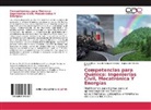 Méndez Novel, Roger Iván Méndez Novelo, Elizabeth del Rosari Vázquez Borges, Elizabeth del Rosario Vázquez Borges - Competencias para Química: Ingenierías Civil, Mecatrónica Y Energías