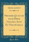 Nicolas Sokolow - Premier Quatuor pour Deux Violons, Alto Et Violoncelle (Classic Reprint)