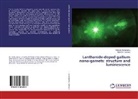 Mamilla Rathaiah, Vemul Venkatramu, Vemula Venkatramu - Lanthanide-doped gallium nano-garnets: structure and luminescence