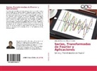 Giovanni Fernando Alcocer Cordero - Series, Transformadas de Fourier y Aplicaciones