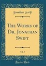 Jonathan Swift - The Works of Dr. Jonathan Swift, Vol. 8 (Classic Reprint)