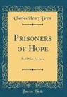 Charles Henry Brent - Prisoners of Hope