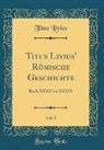 Titus Livius - Titus Livius' Römische Geschichte, Vol. 5