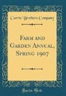 Currie Brothers Company - Farm and Garden Annual, Spring 1907 (Classic Reprint)