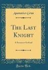 Anastasius Grün - The Last Knight