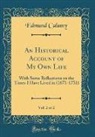 Edmund Calamy - An Historical Account of My Own Life, Vol. 2 of 2