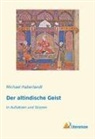 Michael Haberlandt - Der altindische Geist