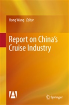 Hon Wang, Hong Wang - Report on China's Cruise Industry