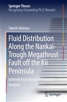 Takeshi Akuhara - Fluid Distribution Along the Nankai-Trough Megathrust Fault off the Kii Peninsula