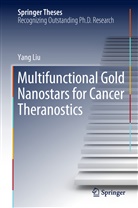 Yang Liu - Multifunctional Gold Nanostars for Cancer Theranostics