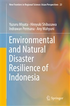 Yuzur Miyata, Yuzuru Miyata, Indraw Permana, Indrawan Permana, Hiroyuk Shibusawa, Hiroyuki Shibusawa... - Environmental and Natural Disaster Resilience of Indonesia