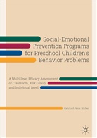 Catrinel Alice Stefan, Catrinel Alice Ştefan - Social-Emotional Prevention Programs for Preschool Children's Behavior Problems
