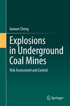 Jianwei Cheng - Explosions in Underground Coal Mines