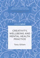 Tony Gillam - Creativity, Wellbeing and Mental Health Practice