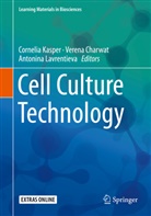 Veren Charwat, Verena Charwat, Cornelia Kasper, Antonina Lavrentieva - Cell Culture Technology