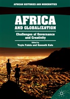 Toyi Falola, Toyin Falola, Kalu, Kalu, Kenneth Kalu - Africa and Globalization