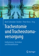 Kress, Kress, Peter Kress, Beri Schneider-Stickler, Berit Schneider-Stickler - Tracheotomie und Tracheostomaversorgung