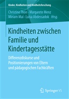 Luisa Abdessadok, Miriam Mai, Miriam Mai u a, Margaret Menz, Margarete Menz, Christine Thon - Kindheiten zwischen Familie und Kindertagesstätte