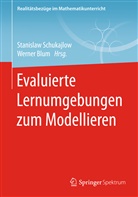 Werner Blum, Blum (Prof. em., Stanislaw Schukajlow, Stanisla Schukajlow (Prof. Dr.), Stanislaw Schukajlow (Prof. Dr.) - Evaluierte Lernumgebungen zum Modellieren