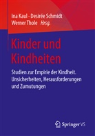 Ina Kaul, Desiré Schmidt, Desirée Schmidt, Werner Thole - Kinder und Kindheiten