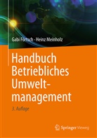 Gab Förtsch, Gabi Förtsch, Heinz Meinholz - Handbuch Betriebliches Umweltmanagement