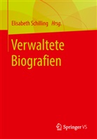 Elisabet Schilling, Elisabeth Schilling - Verwaltete Biografien