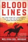 Melissa del Bosque - Bloodlines