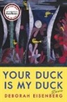 Deborah Eisenberg - Your Duck Is My Duck